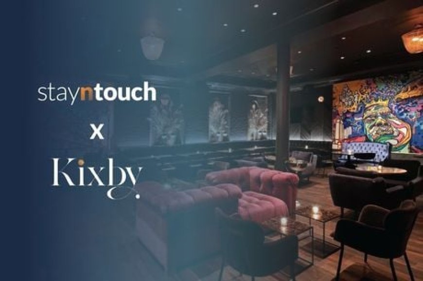The Kixby Hotel Combines Modern Efficiency and Personalized Service with Stayntouch PMS