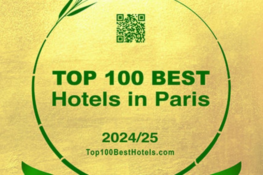 800,000 Guests Rate Paris Hotels in the First-Ever Complete Citywide Ranking